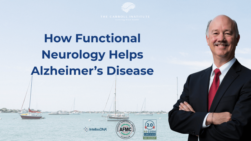 How Functional Neurology Helps Alzheimer’s Disease-2
