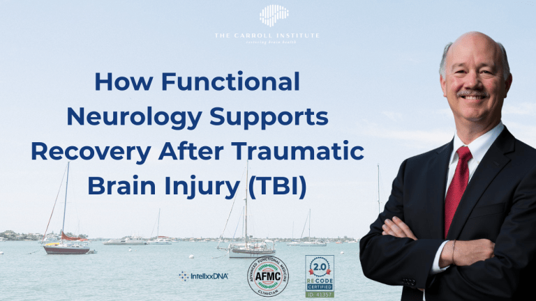 How Functional Neurology Supports Recovery After Traumatic Brain Injury (TBI).