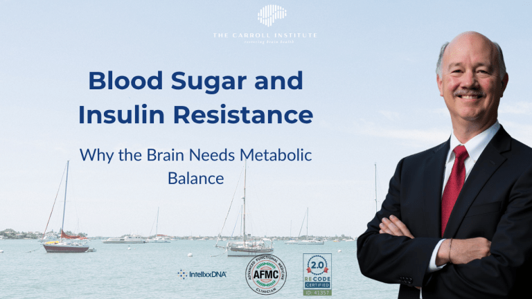 Blood Sugar and Insulin Resistance — Why the Brain Needs Metabolic Balance