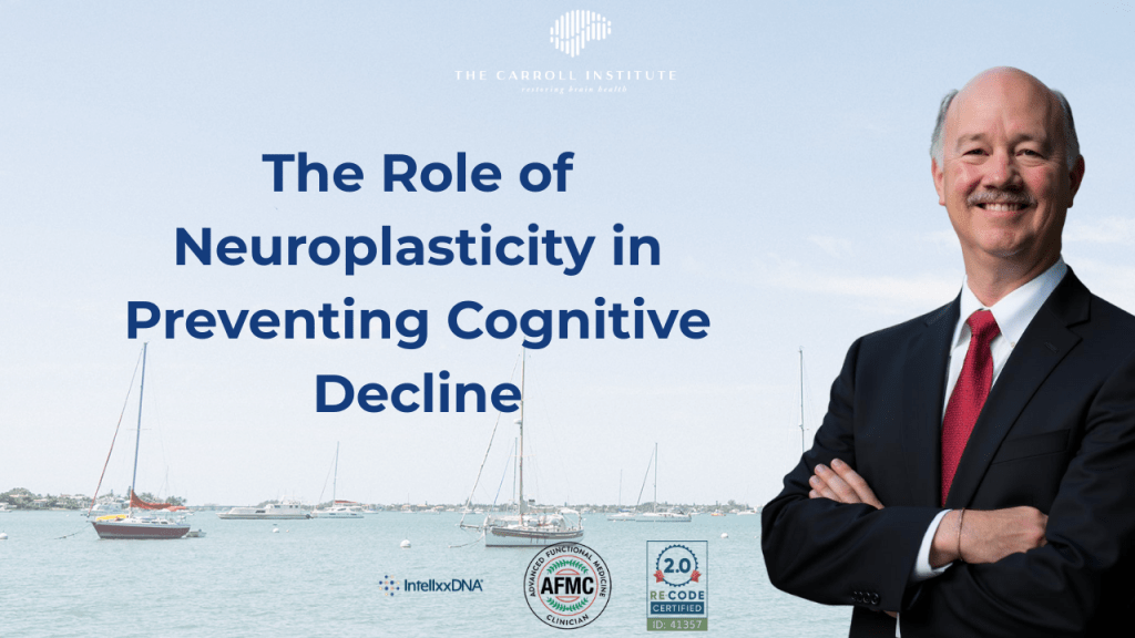 The Role of Neuroplasticity in Preventing Cognitive Decline
