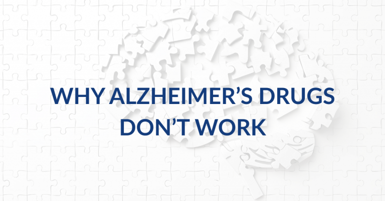 Why Alzheimer's Drugs Don't Work