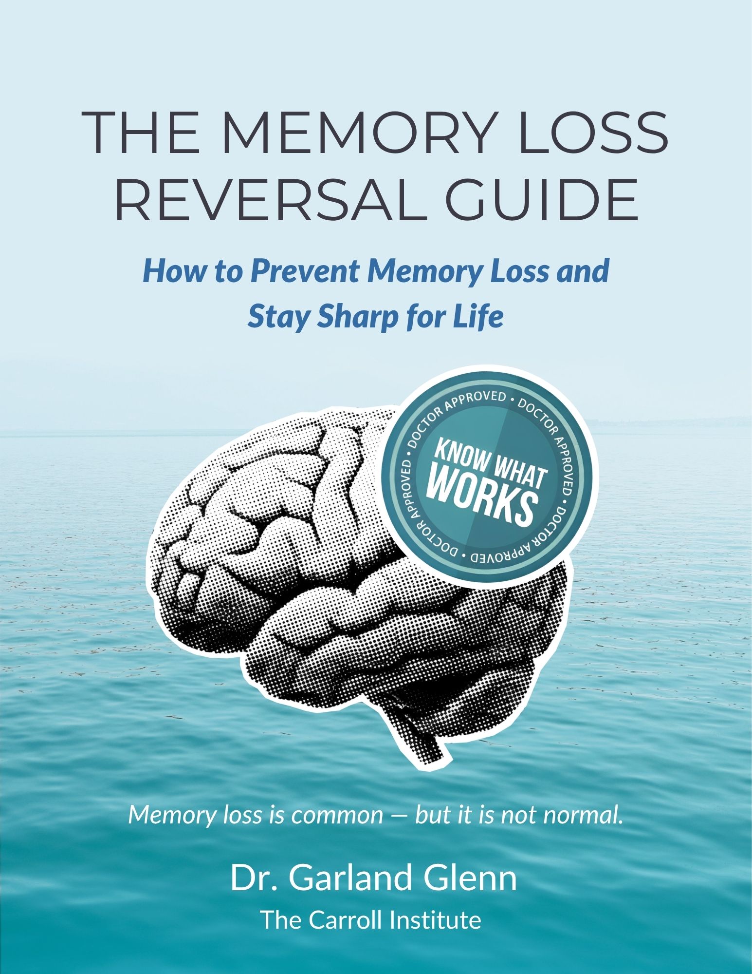 How To Prevent Memory Loss and Stay Sharp For Life